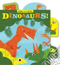 Dinosaurs! libro in lingua di Schwartz Betty Ann