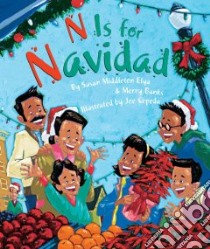N Is for Navidad libro in lingua di Elya Susan Middleton, Banks Merry, Cepeda Joe (ILT)