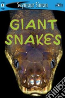 Giant Snakes libro in lingua di Simon Seymour