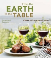 From the Earth to the Table libro in lingua di Ash John, Goldstein Sid