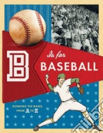 B Is for Baseball libro in lingua di McGuinness Lisa