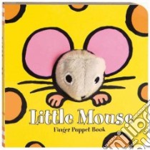 Little Mouse Finger Puppet Book libro in lingua di Not Available (NA)