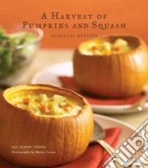 Harvest of Pumpkins and Squash libro in lingua di Pappas Lou Seibert, Caruso Maren (PHT)