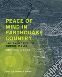 Peace of Mind in Earthquake Country libro in lingua di Yanev Peter I., Thompson Andrew C. T., Feinstein Dianne (INT)