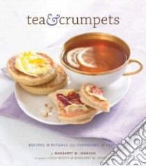 Tea & Crumpets libro in lingua di Johnson Margaret M., Beisch Leigh (PHT)