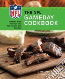 The NFL Gameday Cookbook libro in lingua di Lampe Ray, Eisen Rich (FRW), Beisch Leigh (PHT)