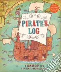 Pirate's Log libro in lingua di John Jory, Monsen Avery, Ford Gilbert (ILT)