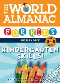 The World Almanac for Kids Puzzler Deck Kindergarten Skills! libro in lingua di Chronicle Books Llc (COR)