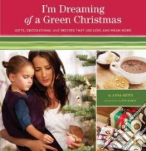 I'm Dreaming of a Green Christmas libro in lingua di Getty Anna, Hamad Ron (PHT)