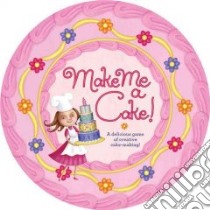 Make Me a Cake! libro in lingua di Forrest-pruzan Creative