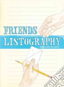 Friends Listography libro in lingua di Nola Lisa (CRT), Forde Maria (ILT)