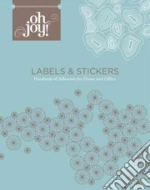 Oh Joy! Labels & Stickers libro in lingua di Not Available (NA)