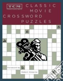 TCM Classic Movie Crossword Puzzles libro in lingua di Osborne Robert (FRW)