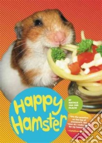 Happy Hamster libro in lingua di Van Der Paauw Mathijis