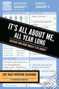 All About Me, All Year Long 2011 Notepad Calendar libro in lingua di Knock Knock