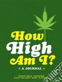 How High Am I? libro in lingua di Chronicle Books Llc (COR)