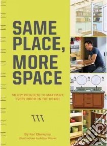 Same Place, More Space libro in lingua di Champley Karl, Kelly Karen, Mount Arthur (ILT)