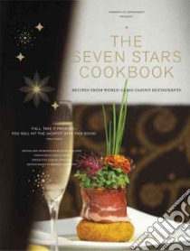 Harrah's Entertainment Presents the Seven Star Kitchen Cookbook libro in lingua di Schlimm John (EDT), Deen Paula (FRW), Frankeny Frankie (PHT)