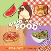 Giant Pop-out Food libro in lingua di Chronicle Books Llc (COR)