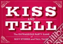 Kiss & Tell libro in lingua di Thrusti Kicki Grabbi, Morris Michael (CON)