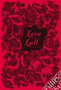 Love and Lust: a Sex Journal libro in lingua di Bright Susie