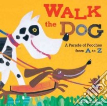 Walk the Dog libro in lingua di Barner Bob