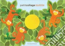 Petit Collage Mobile libro in lingua di Siminovich Lorena