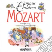 Mozart libro in lingua di Rachlin Ann, Hellard Susan (ILT)