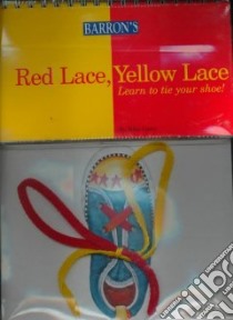 Red Lace, Yellow Lace libro in lingua di Casey Mark, Herbst Judith, Stanley Jenny (ILT)