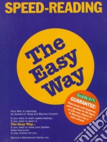 Speed-Reading the Easy Way libro in lingua di Berg Howard Stephen, Conyers Marcus