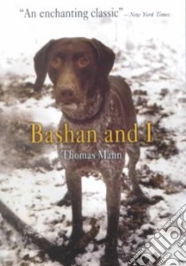 Bashan and I libro in lingua di Mann Thomas, Scheffauer Herman George (TRN)