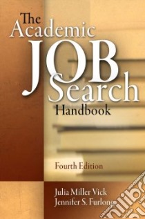 The Academic Job Search Handbook libro in lingua di Vick Julia Miller, Furlong Jennifer S.