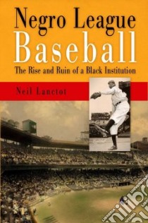 Negro League Baseball libro in lingua di Lanctot Neil