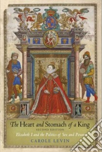 The Heart and Stomach of a King libro in lingua di Levin Carole