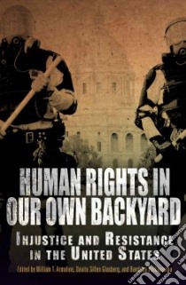 Human Rights in Our Own Backyard libro in lingua di Armaline William T. (EDT), Glasberg Davita Silfen (EDT), Purkayastha Bandana (EDT)