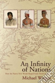 An Infinity of Nations libro in lingua di Witgen Michael