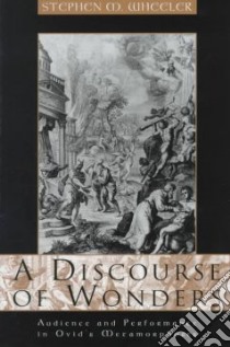 A Discourse of Wonders libro in lingua di Wheeler Stephen Michael