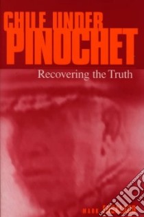Chile Under Pinochet libro in lingua di Ensalaco Mark