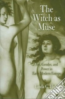 The Witch As Muse libro in lingua di Hults Linda C.
