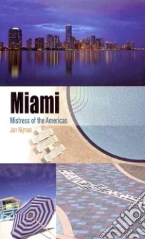 Miami libro in lingua di Nijman Jan