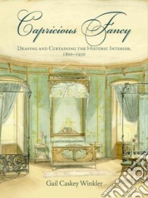 Capricious Fancy libro in lingua di Winkler Gail Caskey, Moss Roger W. (FRW)