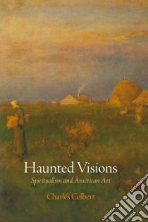 Haunted Visions libro in lingua di Colbert Charles