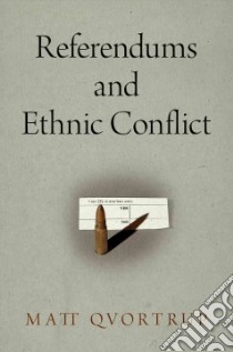 Referendums and Ethnic Conflict libro in lingua di Qvortrup Matt