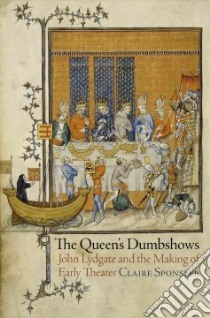 The Queen's Dumbshows libro in lingua di Sponsler Claire
