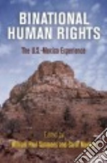Binational Human Rights libro in lingua di Simmons William Paul (EDT), Mueller Carol (EDT)