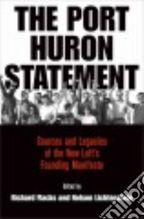 The Port Huron Statement libro in lingua di Flacks Richard (EDT), Lichtenstein Nelson (EDT)