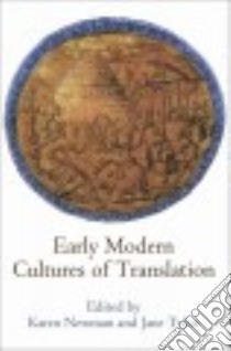 Early Modern Cultures of Translation libro in lingua di Newman Karen (EDT), Tylus Jane (EDT)