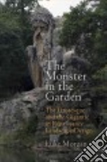 The Monster in the Garden libro in lingua di Morgan Luke
