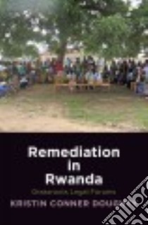 Remediation in Rwanda libro in lingua di Doughty Kristin Conner