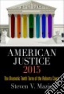 American Justice 2015 libro in lingua di Mazie Steven V.